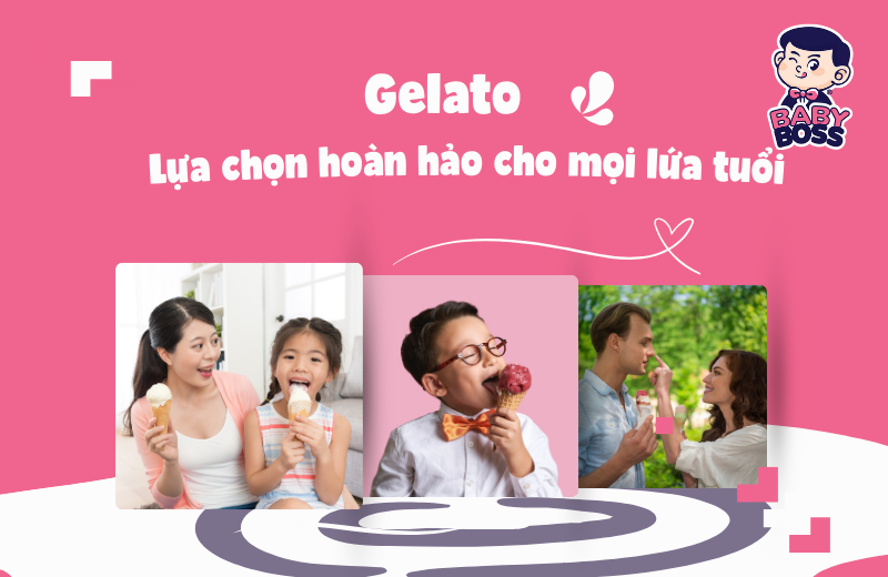 Gelato - lựa chọn haofn hảo cho mọi lứa tuổi