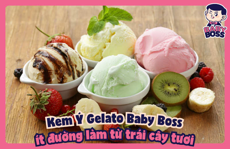 Ly kem Ý Gelato Baby Boss ít đường làm từ trái cây tươi.