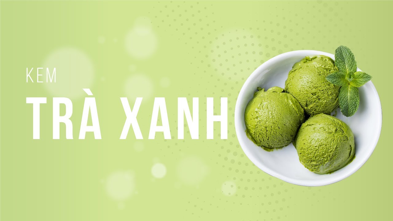 Kem vị trà xanh