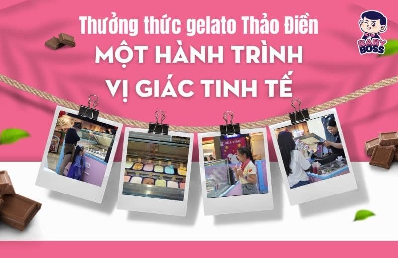 Experience Premium Italian Gelato at Baby Boss Thảo Điền: A Refined Taste Journey