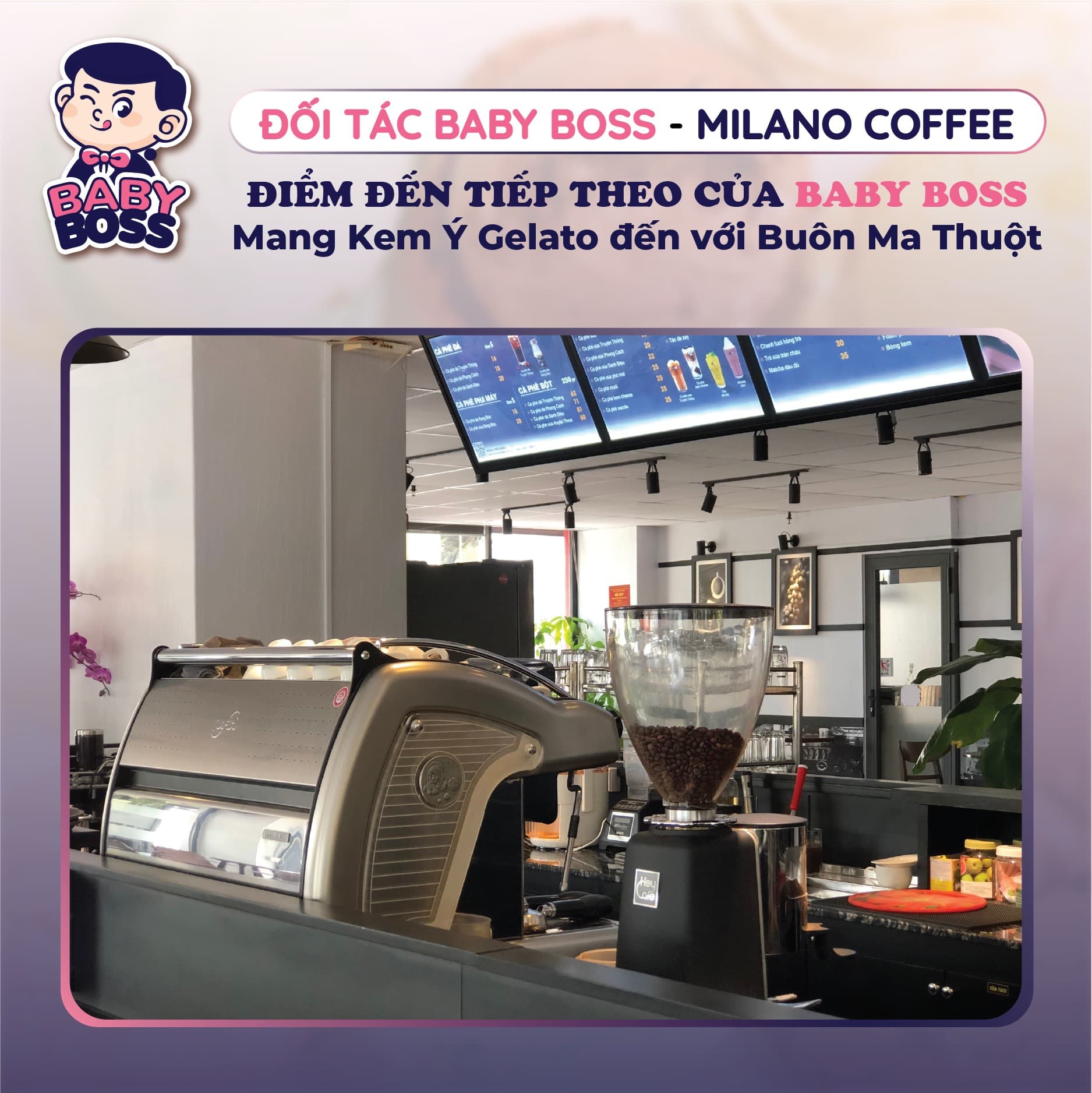 Baby Boss Partner - Milano Coffee: The Next Home of Baby Boss Gelato in Buon Ma Thuot