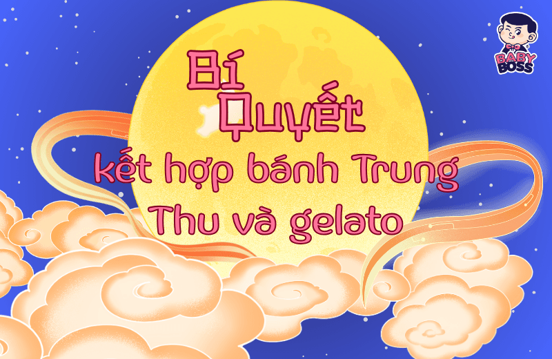 Bí quyết kết hợp bánh Trung Thu và gelato – Trải nghiệm mới lạ cho mùa trăng rằm