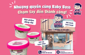 Khởi Nghiệp Thành Công Với Nhượng Quyền Thương Hiệu Baby Boss