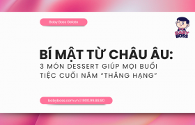 Bí mật từ châu Âu: 3 món dessert giúp mọi buổi tiệc cuối năm thăng hạng