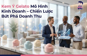 Kem Ý Gelato Mô Hình Kinh Doanh - Chiến Lược Bứt Phá Doanh Thu