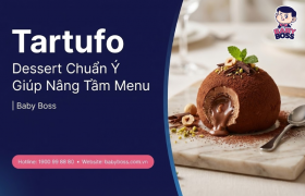 Tartufo - Desert Chuẩn Ý Giúp Nâng Tầm Menu| Baby Boss