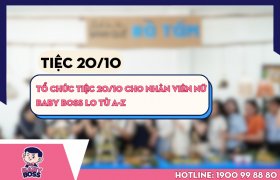  Tổ chức tiệc 20/10 cho nhân viên nữ: Baby Boss lo từ A-Z