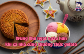 Trung Thu ngọt ngào hơn khi cả nhà cùng thưởng thức gelato