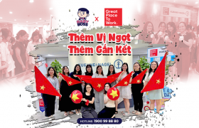 Baby Boss & Great Place to Work - Thêm Vị Ngọt, Thêm Gắn Kết