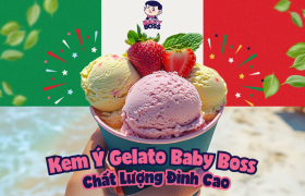 Kem Ý Gelato Baby Boss: Chất Lượng Đỉnh Cao Không Còn Là Nỗi Lo