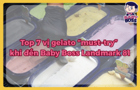 Top 7 vị gelato “must-try” khi đến Baby Boss Landmark 81